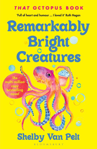 REMARKABLY BRIGHT CREATURES, S. Van Pelt.