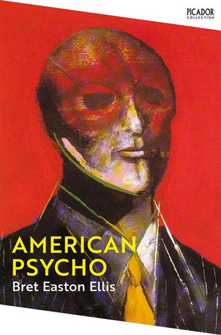 AMERICAN PSYCHO, Bret Easton Ellis