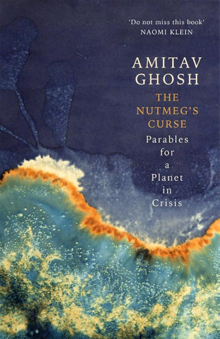 THE NUTMEG'S CURSE, A. Ghosh
