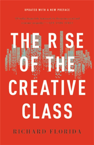 THE RISE OF THE CREATIVE CLASS, R. Florida