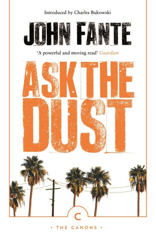 ASK THE DUST, J. Fante
