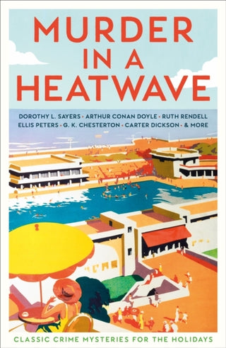 MURDER IN A HEATWAVE, D. L. Sayers, et al.