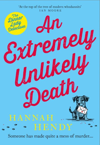 AN EXTREMELY UNLIKELY DEATH, H. Hendy