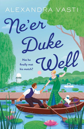 NE'ER DUKE WELL, ALEXANDRA VASTI