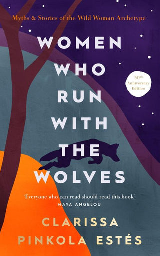 WOMEN WHO RUN WITH THE WOLVES, C. Pinkola Estes Ph.D. (hardcover edition)