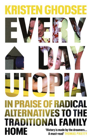 EVERYDAY UTOPIA, K. Ghodsee