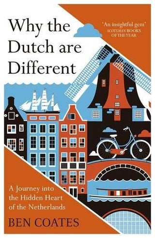 WHY THE DUTCH ARE DIFFERENT, B. Coates