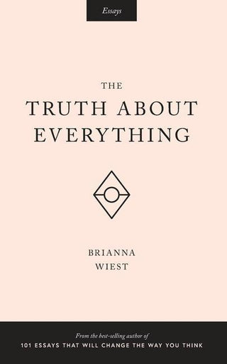 THE TRUTH ABOUT EVERYTHING, B. Wiest