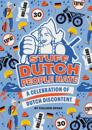 STUFF DUTCH PEOPLE HATE, C. Geske