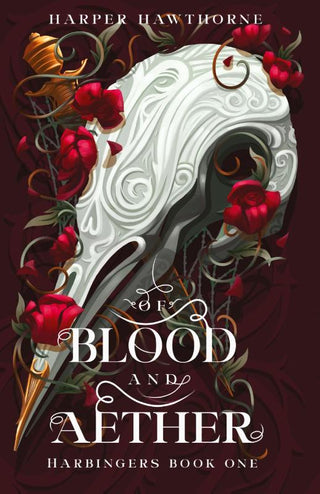 OF BLOOD AND AETHER, H. Hawthorne
