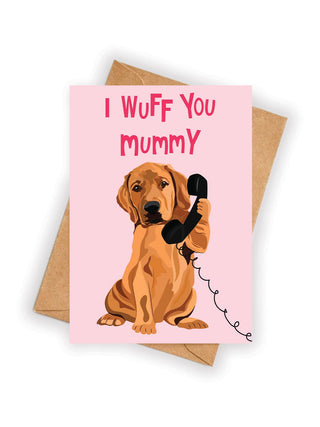 Wuff You Mummy Card