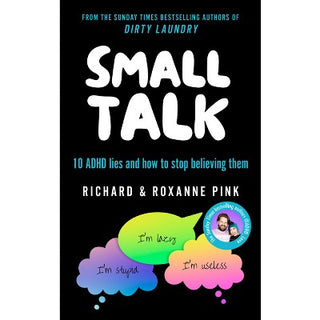 SMALL TALK: 10 ADHD lies and how to stop believing them, R. Pink