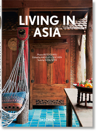 LIVING IN ASIA, R. Guntli A. Taschen and S. Sethi