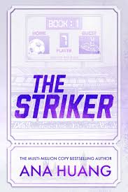 THE STRIKER, A. Huang