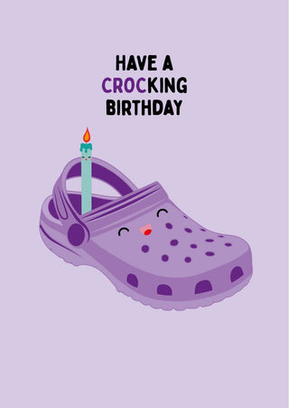 Funny Birthday Card – Have a CROCking Birthday