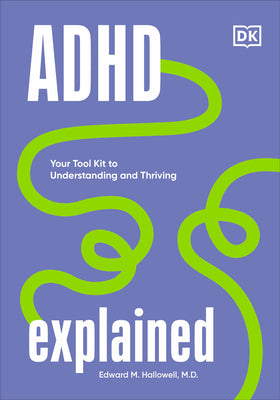 ADHD EXPLAINED, H. Edward