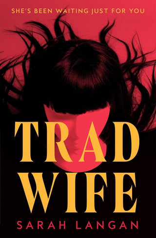 TRAD WIFE, S. Langan