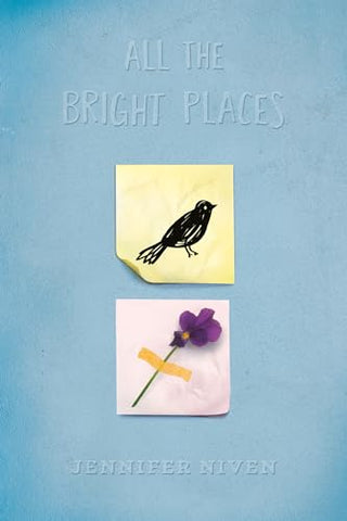ALL THE BRIGHT PLACES, J. Niven