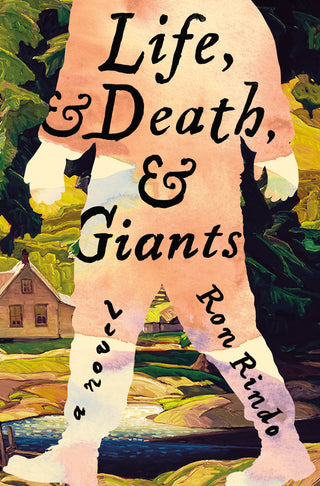 LIFE AND DEATH AND GIANTS, R. Rindo
