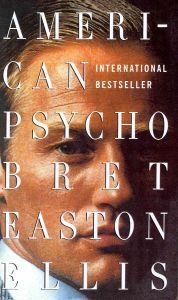 AMERICAN PSYCHO, B.E. Ellis