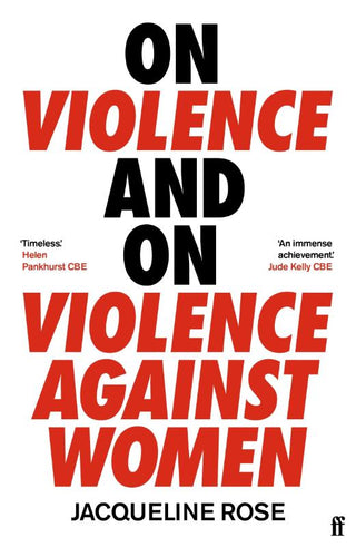 ON VIOLENCE AND ON VIOLENCE AGAINST WOMEN, J. Rose