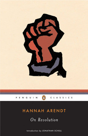 ON REVOLUTION, H. Arendt