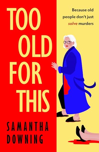 Cover of Too Old For This