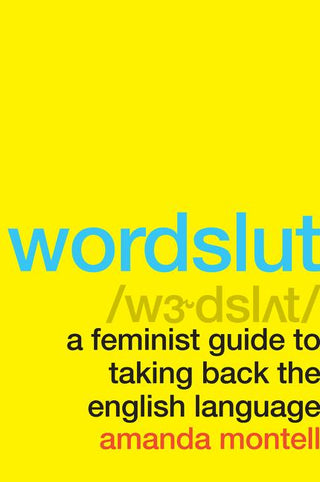 WORDSLUT, A. Montell