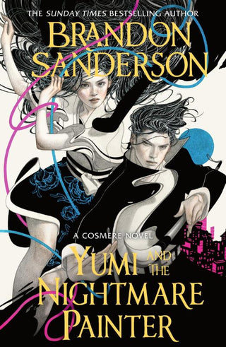 YUMI AND THE NIGHTMARE PAINTER, B. Sanderson